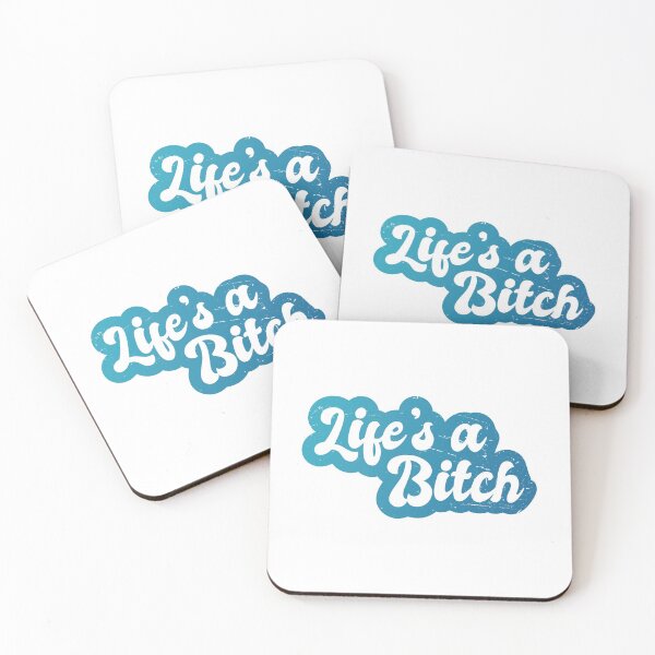 Item preview, Life's a Bitch - Blue Gradient Background designed and sold by Mary Elle Arduino.