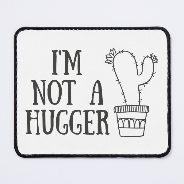 Item preview, I'm Not A Hugger designed and sold by Martini-Four.