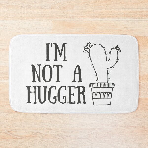 Item preview, I'm Not A Hugger designed and sold by Martini-Four.