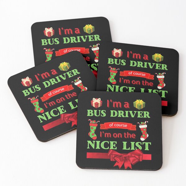 Item preview,  I'm A BUS DRIVER Of Course I'm On The Nice List, Funny BUS DRIVER, Christmas Cheer, Happy Holidays designed and sold by Sun Sand & Sea Art.