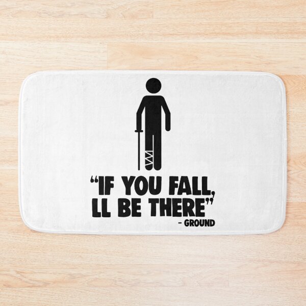 Item preview, ‘‘If you fall, ll be there’’ Broken Leg designed and sold by Bendthetrend.