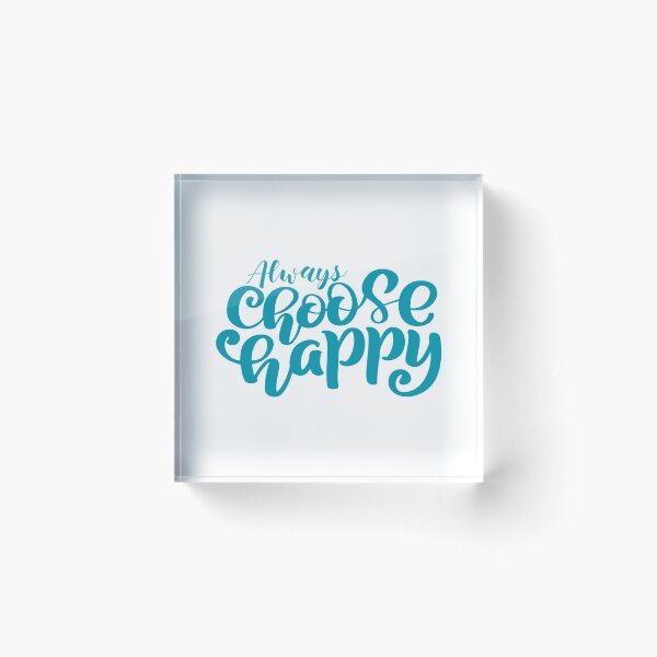 Item preview, Always Choose Happy designed and sold by YOYOCollection.