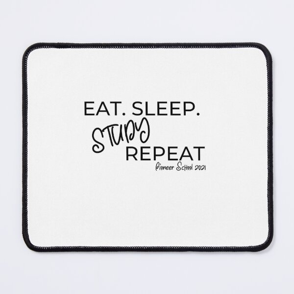Item preview, Eat Sleep Study Repeat Pioneer School 2021 designed and sold by Power of Print.