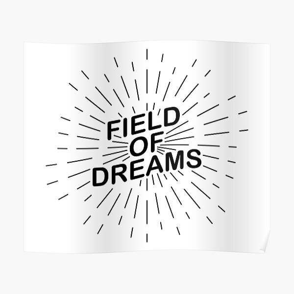 Field Of Dreams Posters for Sale