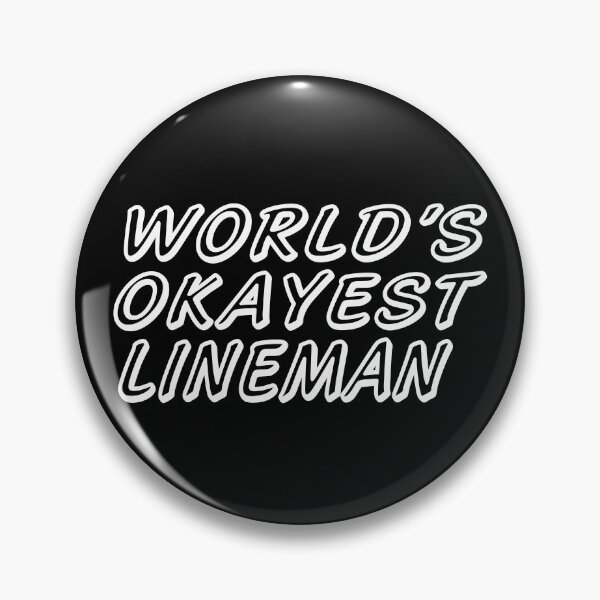 Item preview, WORLD'S OKAYEST LINEMAN designed and sold by T-shirtgallery.