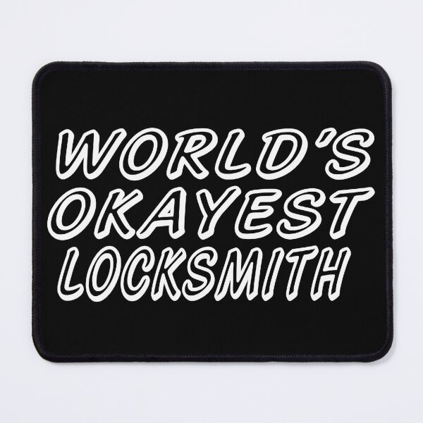 Item preview, WORLD'S OKAYEST LOCKSMITH designed and sold by T-shirtgallery.