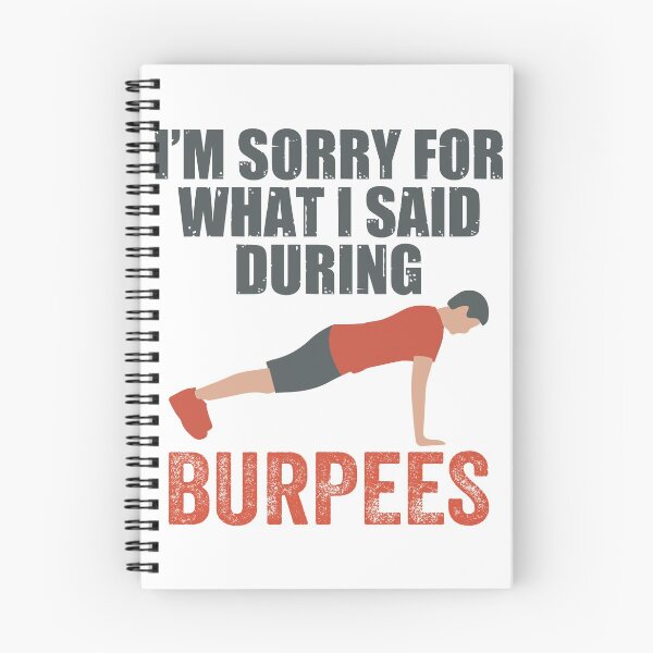 Item preview, I'm Sorry For What I Said During Burpees designed and sold by AmethystMurad.