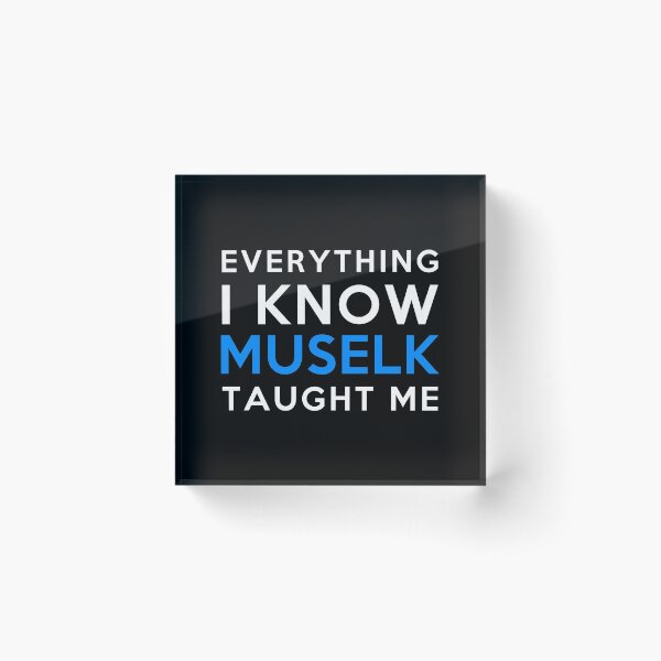 Item preview, Everything I know - Muselk designed and sold by 2Girls1Shirt.