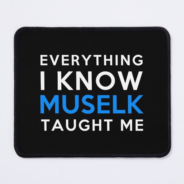 Item preview, Everything I know - Muselk designed and sold by 2Girls1Shirt.