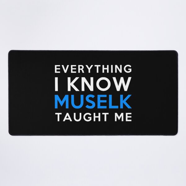 Item preview, Everything I know - Muselk designed and sold by 2Girls1Shirt.