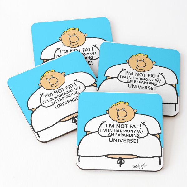 Item preview, I'm Not Fat!  I'm in harmony w/ an expanding universe! designed and sold by Jack Corbett.