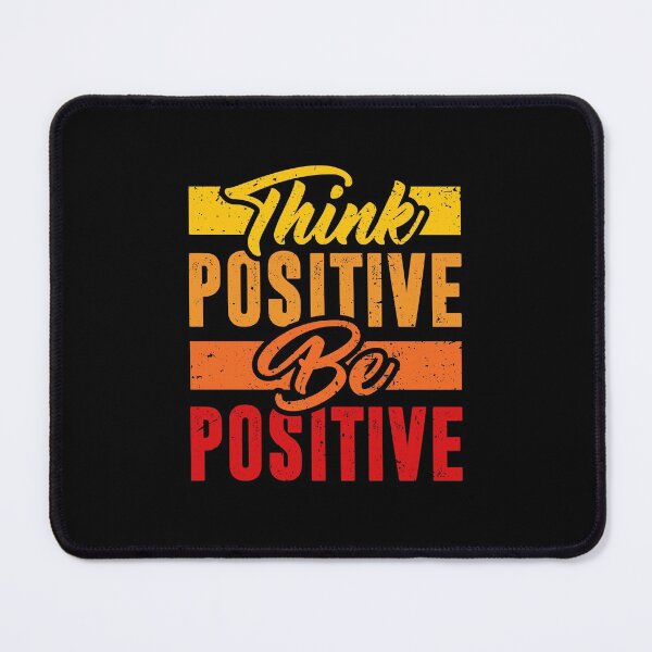 Item preview, Think Positive, Be Positive Quote designed and sold by GeeHanz.