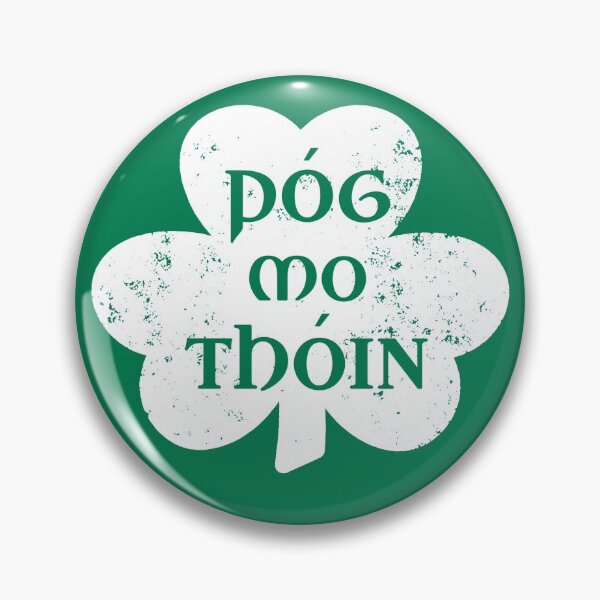 Item preview, Pog Mo Thoin Kiss My Ass Shamrock Irish Saying Saint Patricks Day designed and sold by GRAPHICxBOMB.