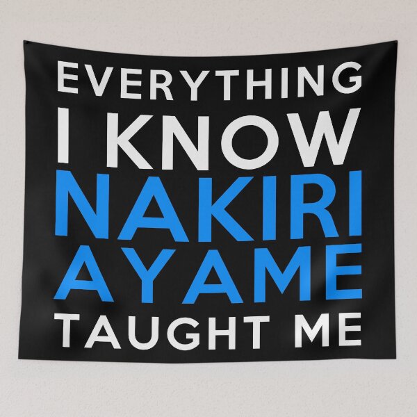 Item preview, Everything I know - Nakiri Ayame designed and sold by 2Girls1Shirt.