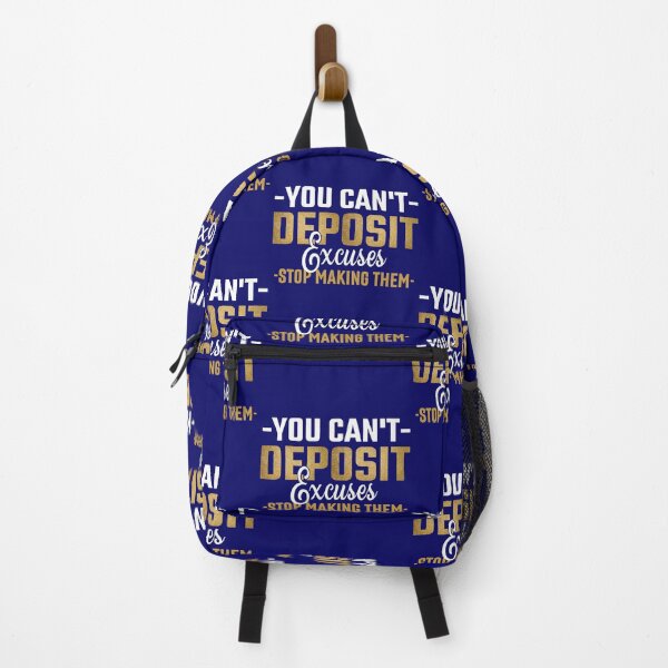 Item preview, You Can't Deposit Excuses - Stop Making Them designed and sold by MemoriesOnPics.