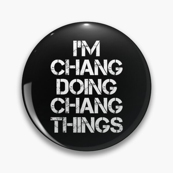 Item preview, Chang Name T Shirt - I'm Chang Doing Chang Things Name Gift Item Tee designed and sold by isalvatore.