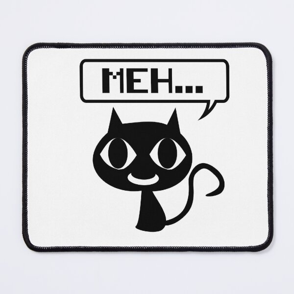 Item preview, "Meh" Cat Meow designed and sold by FUAD LOUH.