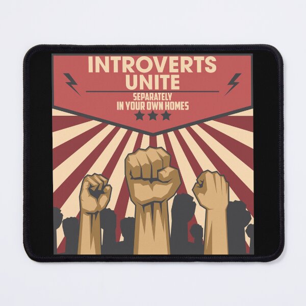 Item preview, Introverts of all countries unite - separately - at home designed and sold by Dirk4171.