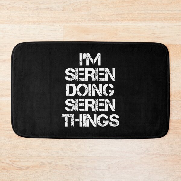 Item preview, Seren Name T Shirt - I'm Seren Doing Seren Things Name Gift Item Tee designed and sold by zubakbrita.