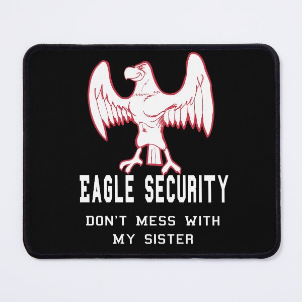 Item preview, Eagle Security Don't Mess With My Sister Funny Protective designed and sold by Craftynistia.