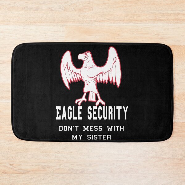 Item preview, Eagle Security Don't Mess With My Sister Funny Protective designed and sold by Craftynistia.