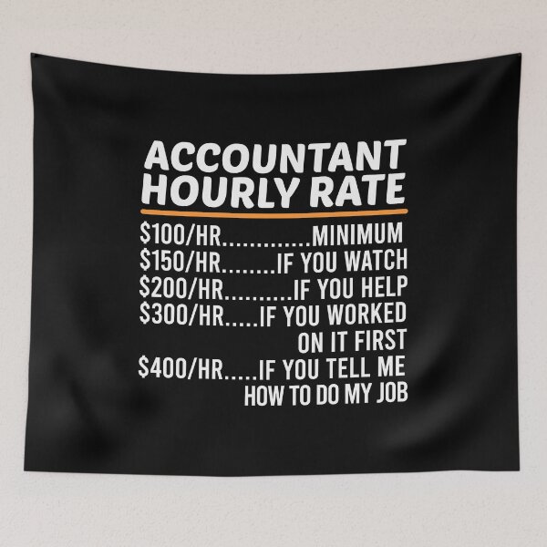 Item preview, Funny Accountant Hourly Rate designed and sold by ZOHANATION.
