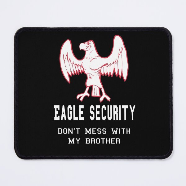 Item preview, Copy of Eagle Security Don't Mess With My Brother Funny Protective designed and sold by Craftynistia.