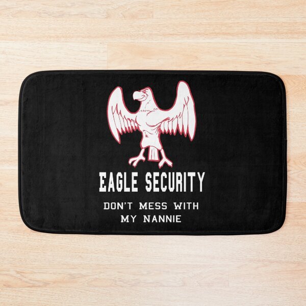 Item preview, Eagle Security Don't Mess With My Nannie Funny Protective designed and sold by Craftynistia.
