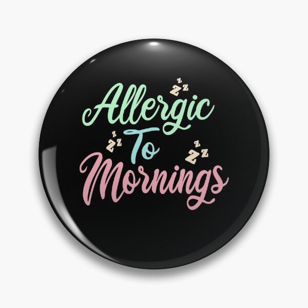 Item preview, Allergic To Mornings designed and sold by ZiesMerch.