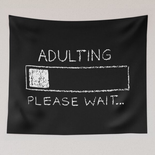 Item preview, Adulting... please wait adulting charging  designed and sold by Giovanni's  Brown Quotes.