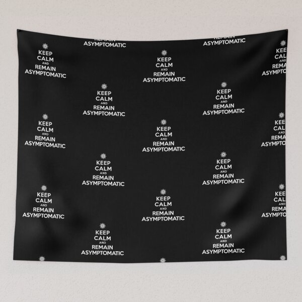 Item preview, Keep Calm and Remain Asymptomatic designed and sold by twHistory.