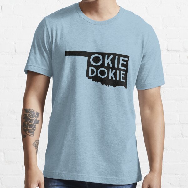 "Okie Dokie Oklahoma" Tshirt for Sale by whereables Redbubble okie
