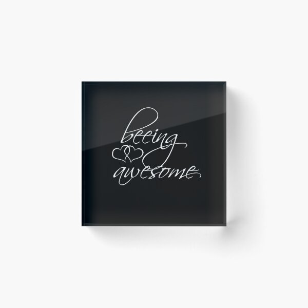Item preview, being awesome, cheeky phrase designed and sold by underdogsgrit.