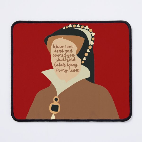 Item preview, When I am dead opened, you shall find Calais in my heart - Mary I Quote designed and sold by LifeandTea.