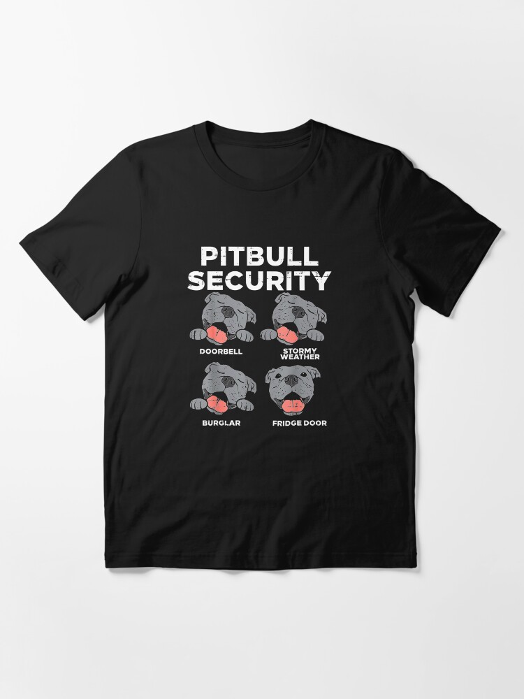 Pitbull Security Funny Pitties Pitty Dog Lover Owner Essential T Shirt