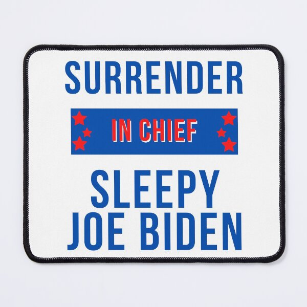 Item preview, Surrender In Chief Sleep Joe Biden designed and sold by Vibbin4Life33.