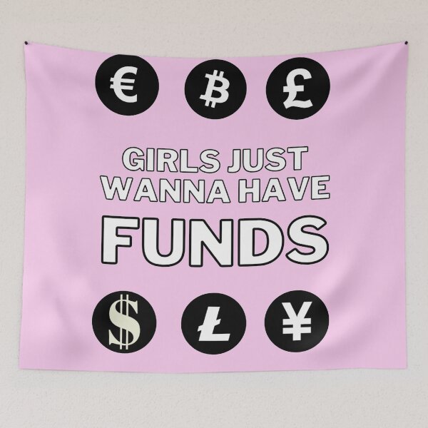 Item preview, Girls just wanna have funds part 2 designed and sold by CreativeFrog.
