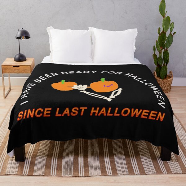 Item preview, I've Been Ready For Halloween Since Last Halloween designed and sold by Hanaahashem.