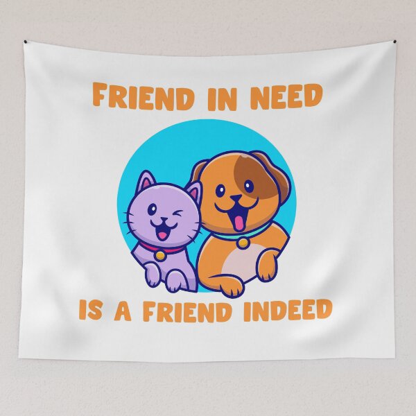 Item preview, Friend in need is a friend indeed | cat and dog friends  designed and sold by Giovanni's  Brown Quotes.