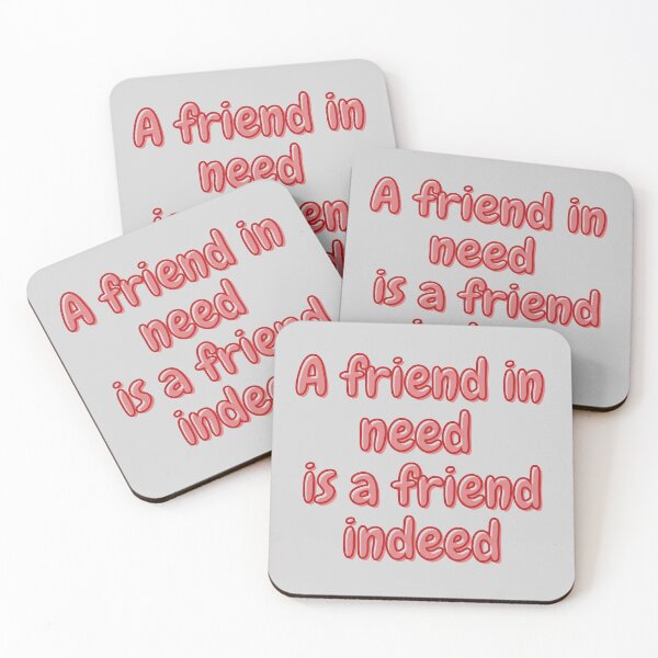 Item preview, A friend in need is a friend indeed designed and sold by reb21052.