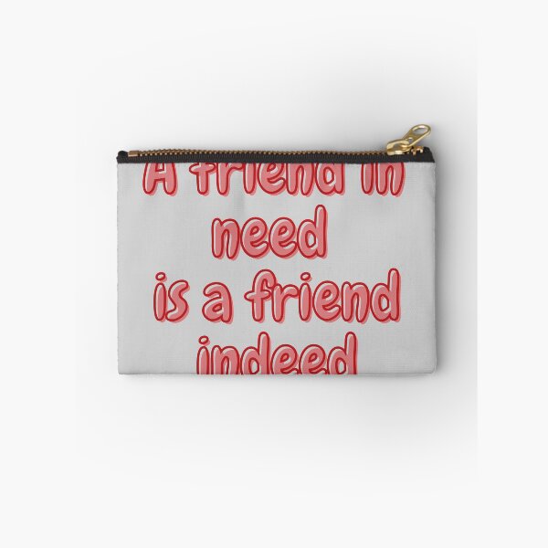 Item preview, A friend in need is a friend indeed designed and sold by reb21052.