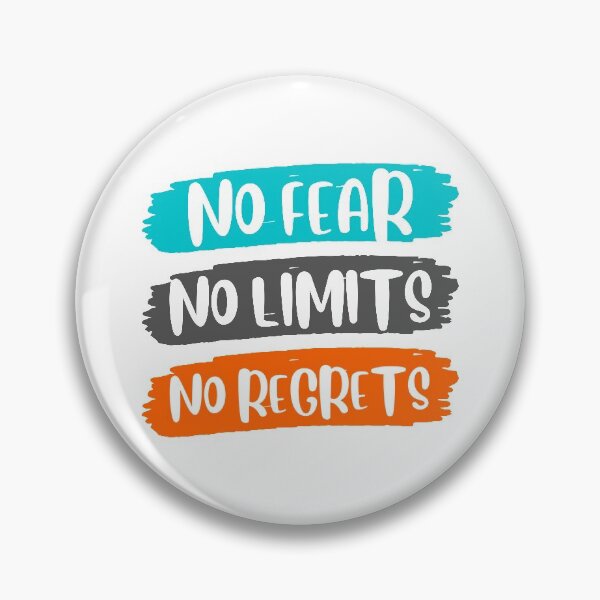 Item preview, no fear no limits no regrets no excuses designed and sold by InsaneCorner.