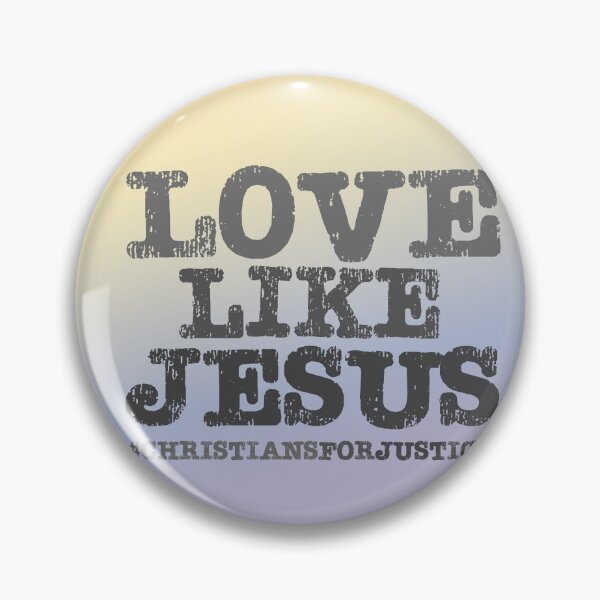Item preview, Christians for Justice: Love Like Jesus (grey/gray text) designed and sold by Ofeefee.