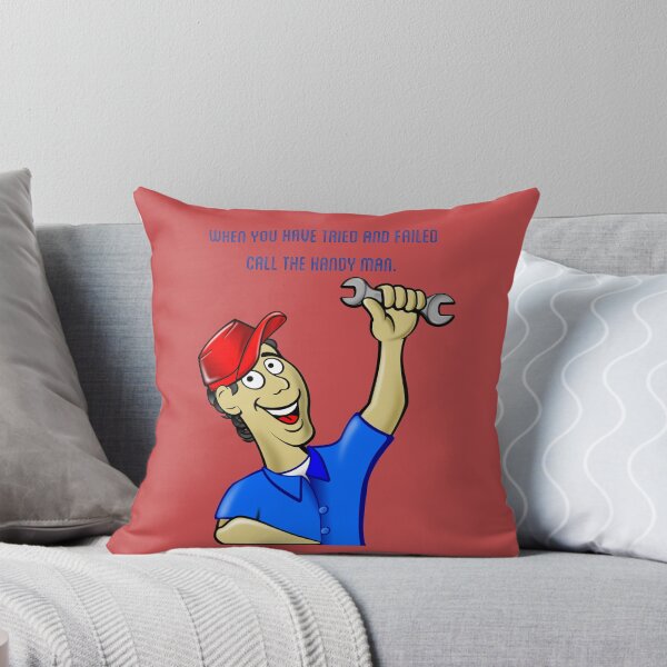 Item preview, When you have tried and failed Call the handy man.  designed and sold by Kidzx6.