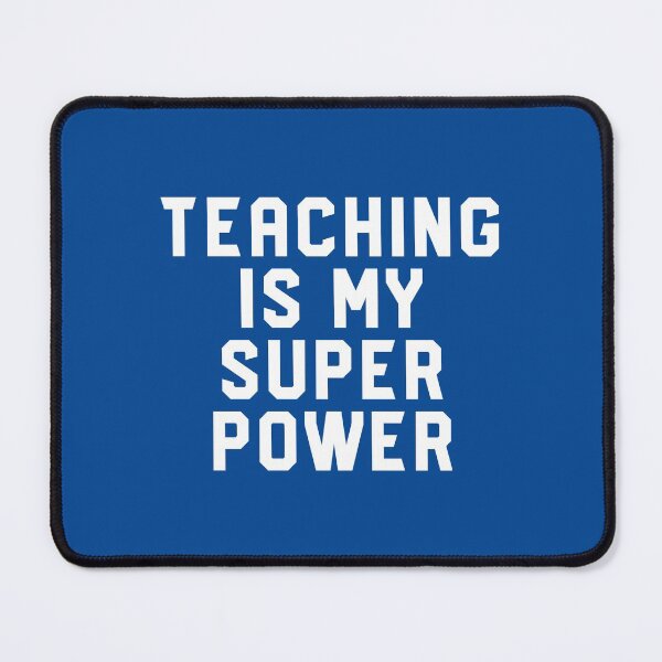 Item preview, Teaching Is My Super Power #1 designed and sold by SalahBlt.