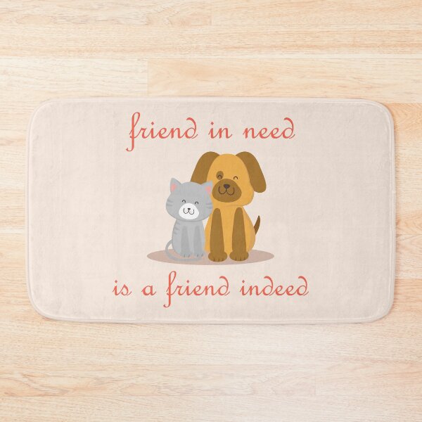 Item preview, Friend in need is a friend indeed | cat and a dog are best friend  designed and sold by Giovanni's  Brown Quotes.