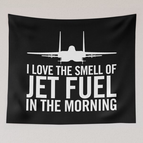 Item preview, I Love the Smell of Jet Fuel in the Morning F-15 Eagle Fighter Jet Aircraft designed and sold by hobrath.