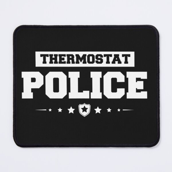 Item preview, Thermostat Police Funny Dad Gifts Funny - Mom or Dad designed and sold by RanirO.