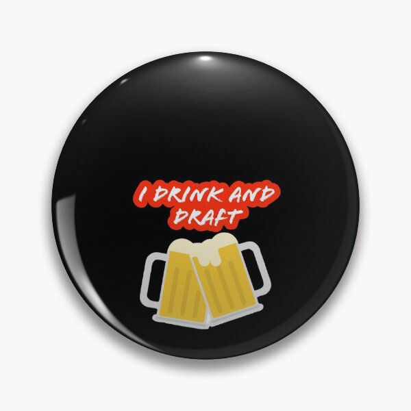 Item preview, I drink and draft designed and sold by Deeadheir.