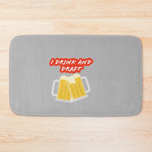 Item preview, I drink and draft designed and sold by Deeadheir.